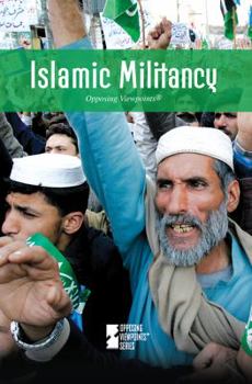 Islamic Militancy (Opposing Viewpoints)