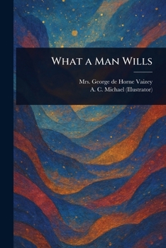 Paperback What a Man Wills Book