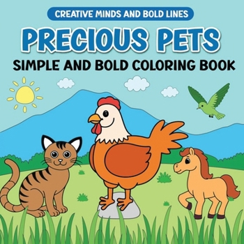 Paperback Precious Pets Simple and Bold Coloring Book: A Relaxing and Fun Coloring Book for Pet Lovers of All Ages Book