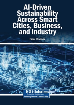 Paperback AI-Driven Sustainability Across Smart Cities, Business, and Industry Book