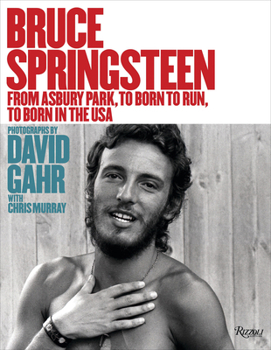 Hardcover Bruce Springsteen: From Asbury Park, to Born to Run, to Born in the USA Book