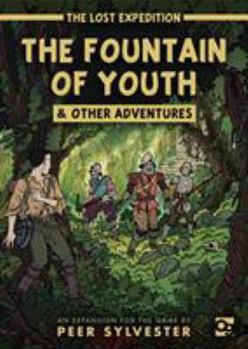 Game The Lost Expedition: The Fountain of Youth & Other Adventures: An Expansion to the Game of Jungle Survival Book