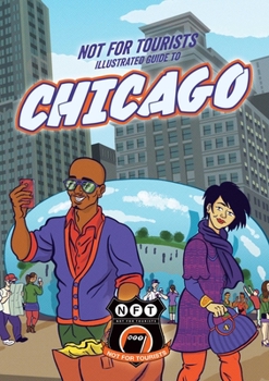 Paperback Not for Tourists Illustrated Guide to Chicago Book