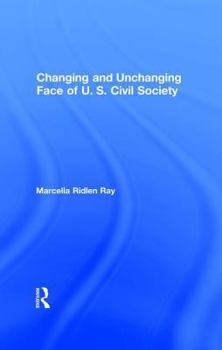 Hardcover Changing and Unchanging Face of U.S. Civil Society Book