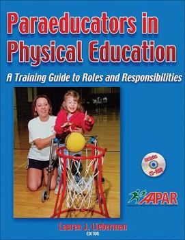 Paperback A Paraeducators in Pe: Training GD to Roles & Responsibilities [With CDROM] Book