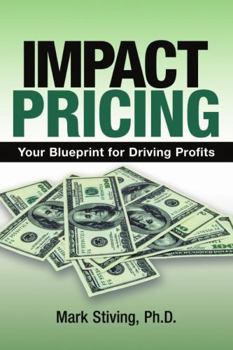 Paperback Impact Pricing: Your Blueprint for Driving Profits Book