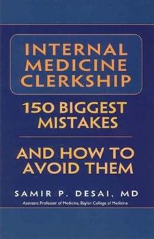 Paperback Internal Medicine Clerkship: 150 Biggest Mistakes and How to Avoid Them Book