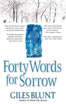 Forty Words for Sorrow - Book #1 of the John Cardinal and Lise Delorme Mystery
