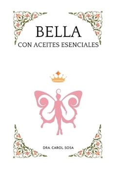 Bella con Aceites Esenciales