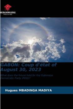 Paperback Gabon: Coup d'état of August 30, 2023 Book