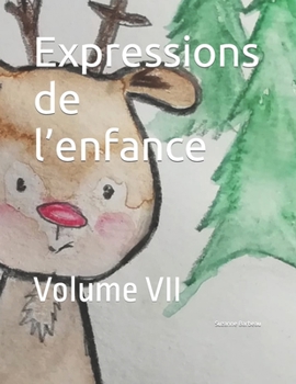 Paperback Expressions de l'enfance: Volume VII [French] Book