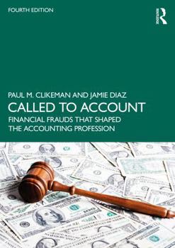 Paperback Called to Account: Financial Frauds That Shaped the Accounting Profession Book