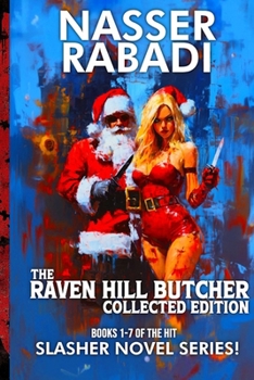 Paperback The Raven Hill Butcher Collected Edition: Books 1-7 of the Hit Slasher Horror Novel Series Book