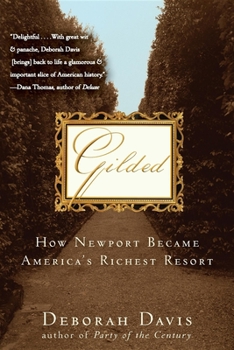 Paperback Gilded: How Newport Became America's Richest Resort Book