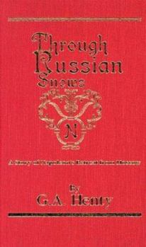 Hardcover Through Russian Snows: A Story of Napoleon's Retreat from Moscow Book