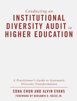 Hardcover Conducting an Institutional Diversity Audit in Higher Education: A Practitioner's Guide to Systematic Diversity Transformation Book