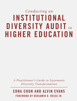 Hardcover Conducting an Institutional Diversity Audit in Higher Education: A Practitioner's Guide to Systematic Diversity Transformation Book