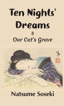 Paperback Ten Nights' Dreams and Our Cat's Grave Book