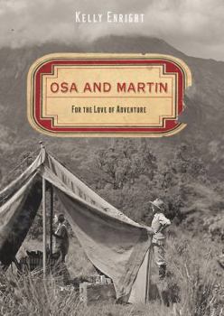 Hardcover Osa and Martin: For the Love of Adventure Book