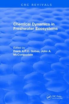 Hardcover Chemical Dynamics in Freshwater Ecosystems Book