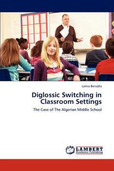 Paperback Diglossic Switching in Classroom Settings Book