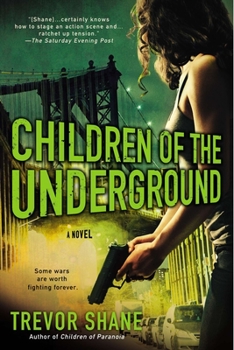 Children of the Underground - Book #2 of the Children of Paranoia