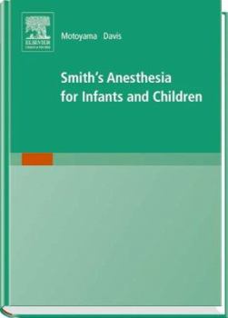 Smith's Anesthesia for Infants and Children