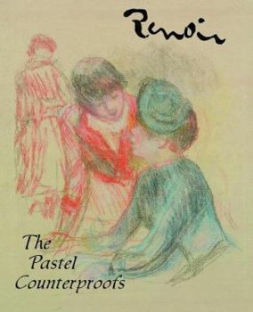 Paperback Renoir: The Pastel Counterproofs Book