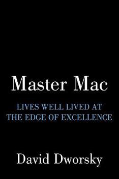 Paperback Master Mac: Lives Well Lived at the Edge of Excellence Book