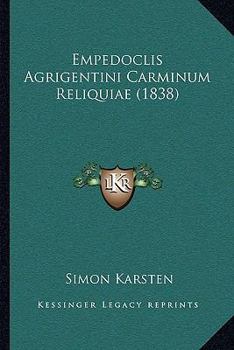 Paperback Empedoclis Agrigentini Carminum Reliquiae (1838) [Latin] Book