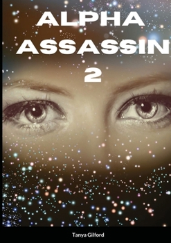 Paperback Alpha Assassin 2: Book 2 of the Alpha Assassin series Book