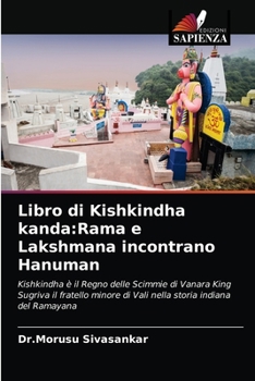 Paperback Libro di Kishkindha kanda: Rama e Lakshmana incontrano Hanuman [Italian] Book