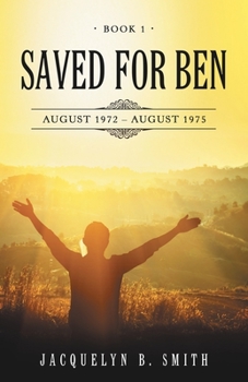 Paperback Saved for Ben: Book 1 Book