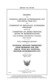 Paperback Hearing on National Defense Authorization Act for Fiscal Year 2014 and oversight of previously authorized programs before the Committee on Armed Servi Book