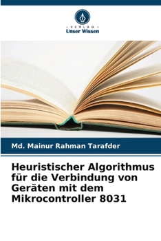 Paperback Heuristischer Algorithmus für die Verbindung von Geräten mit dem Mikrocontroller 8031 [German] Book