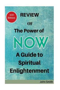 Paperback Review of the Power of Now: A Guide to Spiritual Enlightenment Book