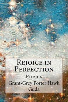 Paperback Rejoice in Perfection: Poems Book