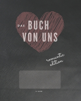 Paperback Das Buch von Uns: Ausfüllbuch [German] Book
