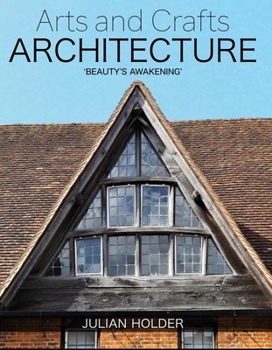 Hardcover Arts and Crafts Architecture: 'Beauty's Awakening' Book