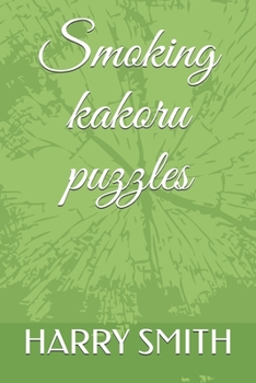 Paperback Smoking kakoru puzzles: yes Kakuro and coffee Book