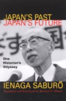 Paperback Japan's Past, Japan's Future: One Historian's Odyssey Book