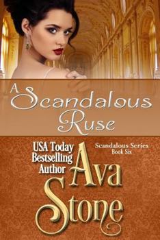 A Scandalous Ruse - Book #6 of the Scandalous