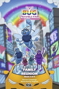 Paperback A Bug Travels Far: Family Reunion Book