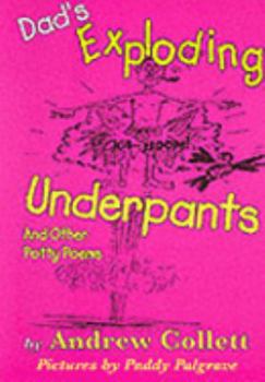 Paperback Dad's Exploding Underpants (Potty Poets Book