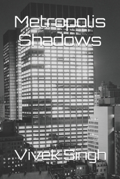 Metropolis Shadows