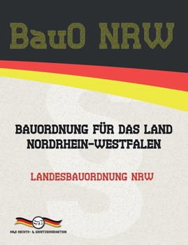 Paperback BauO NRW - Bauordnung für das Land Nordrhein-Westfalen: Landesbauordnung NRW [German] Book