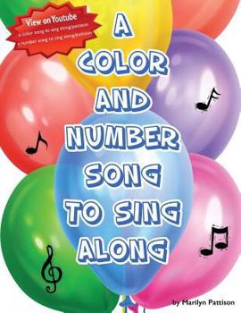 Paperback A Color and Number Song to Sing Along: Two Books in One Book
