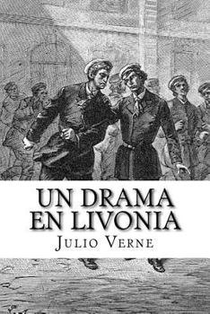 Un drame en Livonie - Book #52 of the Extraordinary Voyages series