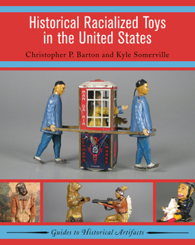 Paperback Historical Racialized Toys in the United States Book