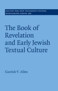 Hardcover The Book of Revelation and Early Jewish Textual Culture Book